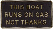 BERNARD ENGRAVING Fun Plaque: This Boat Runs on Gas, Not Thanks