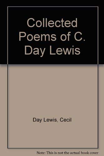 Collected Poems of C. Day Lewis 0883557851 Book Cover