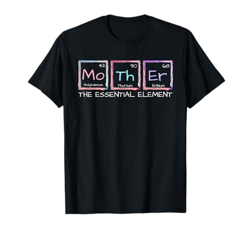 Madre El Elemento Esencial Mamá Mesa Periódica Química Camiseta