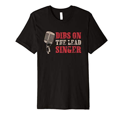SINGER SHIRT DIBS ON THE LEAD SINGER BAND VOCALIST