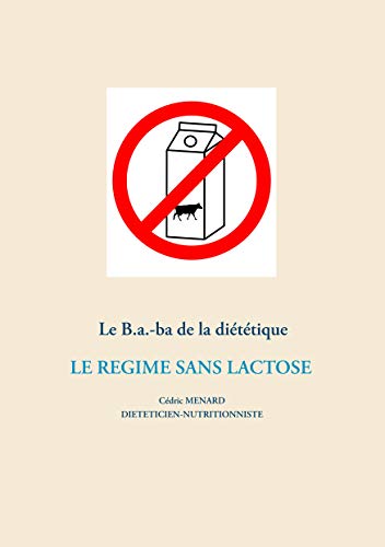 Books on Demand - Le B.a.-ba de la diététique du régime sans lactose
