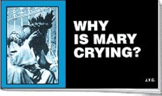 Why is Mary Crying? Tracts (Pack of 25)