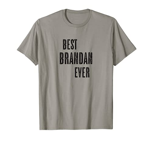 BEST BRANDAN EVER | Gracioso - Hombres Mujeres Niños - Camiseta