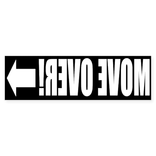 CafePress Move Over Front Sticker 10x3