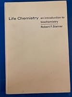 Life chemistry;: An introduction to biochemistry B0006BVLRY Book Cover