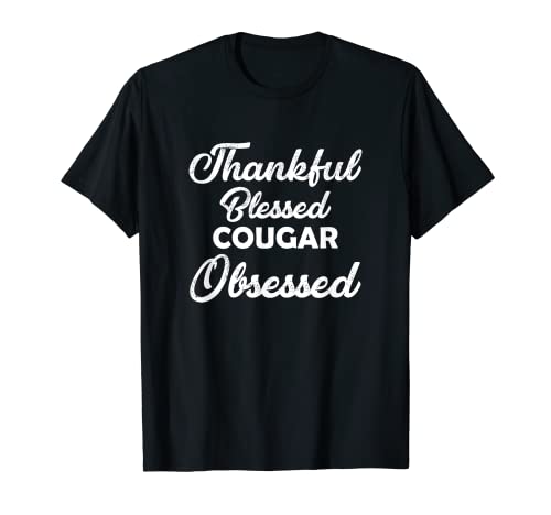 Camiseta obsesionada de Agradecido Blessed COUGAR para Acción de Gracias Camiseta