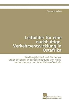 Paperback Leitbilder für eine nachhaltige Verkehrsentwicklung in Ostafrika [German] Book