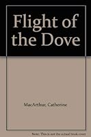 Flight of the Dove 0708907911 Book Cover