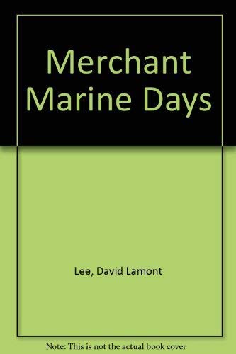 Merchant Marine Days: My Life in World War II 1886391211 Book Cover