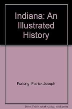 Hardcover Indiana: An Illustrated History Book