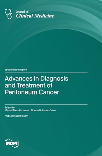 Advances in Diagnosis and Treatment of Peritoneum Cancer