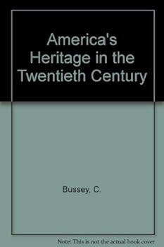 America's Heritage in the 20th Century