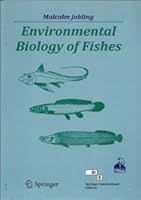 ENVIRONMENTAL BIOLOGY OF FISHES (FISH AND FISHERIES SERIES, VOLUME 16) 8184898703 Book Cover
