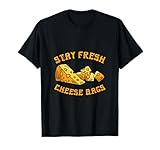 Stay Fresh Cheese Bags T-Shirt