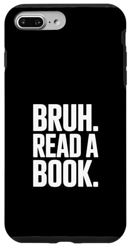 Carcasa para iPhone 7 Plus/8 Plus Dicho Gracioso Bruh Leer un Libro Humor sarcástico