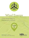 Wind Energy, Grade 5: STEM Road Map for Elementary School (STEM Road Map Curriculum)