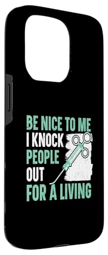 Be Nice to Me I Knock People Out for A Living Anesthésiste Coque pour iPhone 15 Pro – vue 3