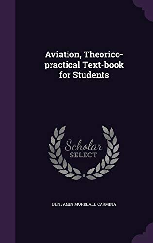 Aviation, Theorico-practical Text-book for Students
