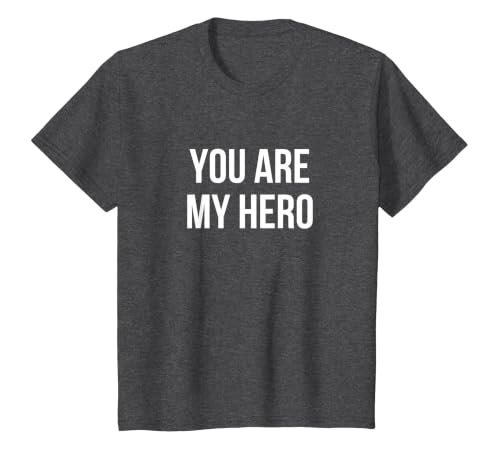 You are My Hero T-Shirt, Youth, Dark Heather Grey, 2T