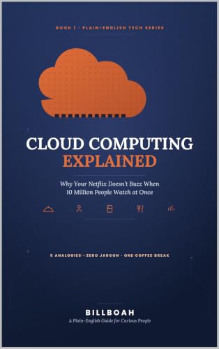 CLOUD COMPUTING EXPLAINED: Why Your Netflix Doesn't…