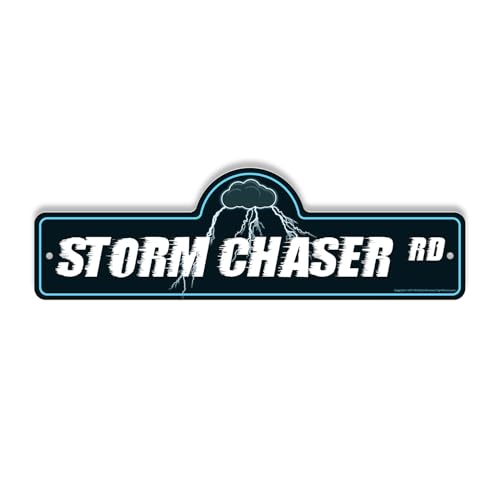 Storm Chaser Plastic Street Sign - 7 Inch X 20 Inch Gift Weather Adventure Tornado Nature Thrill Outdoors Science Fun Decor Explorer