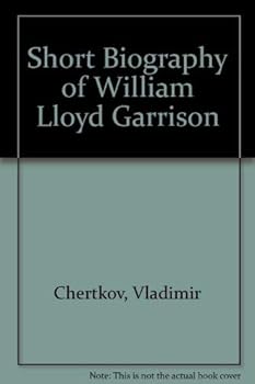 Hardcover A short biography of William Lloyd Garrison, Book
