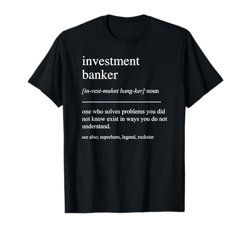 Funny Investment Banker Definition Finance Retirement T-Shirt