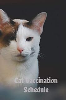 Cat Vaccination Schedule: Schedule vaccine for cat Notebook and white cat cover For Veterinarian