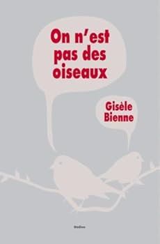 Paperback On n'est pas des oiseaux [French] Book