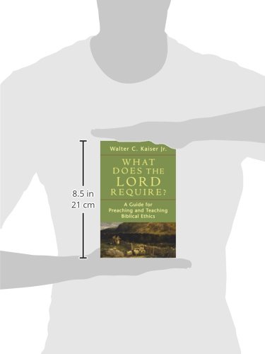 What Does The Lord Require?: A Guide For Preaching And Teaching Biblical Ethics #TOP1