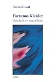  Fortunas Kleider: Geschichten vom Glück