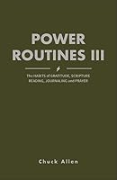 Power Routines III : The Habits of Gratitude, Scripture Reading, Journaling, and Prayer 1792319703 Book Cover
