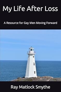 Paperback My Life After Loss: A Resource for Gay Men Moving Forward Book