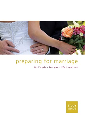 Preparing For Marriage - Study Guide: God'S Plan For Your Life Together