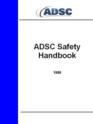 ADSC Safety Handbook      Unknown Binding