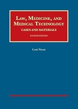 Law, Medicine, and Medical Technology, Cases and Materials (University Casebook Series)