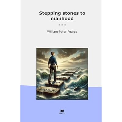 Stepping stones to manhood
