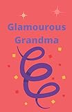  Glamourous Grandma