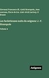  Les facâetieuses nuits du seigneur J.-F. Strarapole: Volume 4