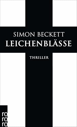 Leichenblässe: David Hunters 3. Fall: Thriller | Der dritte Fall für den forensischen Anthropologen David Hunter