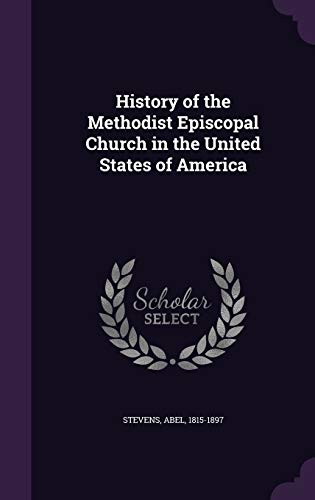 History of the Methodist Episcopal Church in th... 1342084691 Book Cover