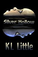 Silver Hollow 1495929493 Book Cover