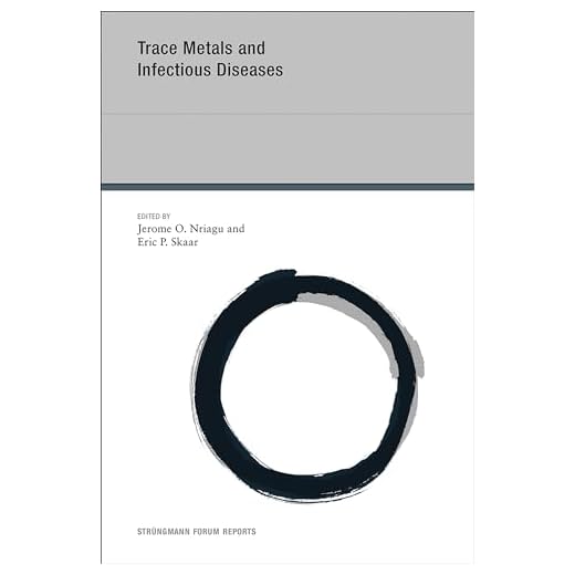 Trace Metals and Infectious Diseases (Volume 16) (Strüngmann Forum Reports (16))