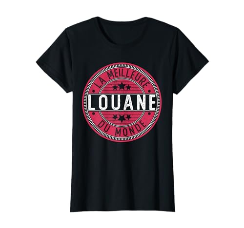 Photo de Louane | La Meilleure Louane du Monde | Femmes et filles T-Shirt
