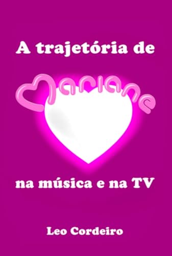 Clube de Autores, Livro A Trajetória de Mariane - Na Música E Na TV