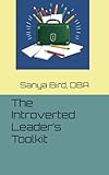 The Introverted Leader’s Toolkit