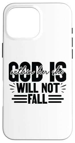 God is within her she will failed Christian God women love �X�}�z�P�[�X iPhone 16 Pro Max �p