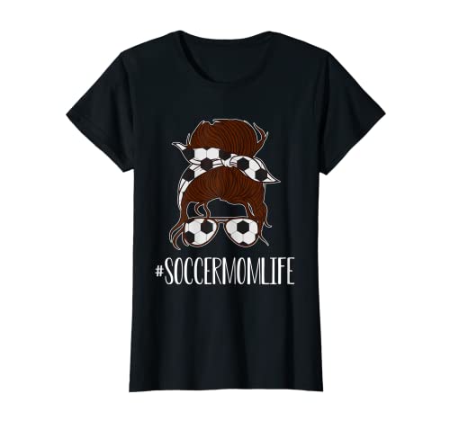 Mujer Soccer Mom Life #Soccermomlife Camiseta