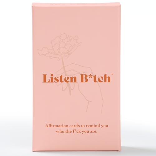 Listen B*tch Affirmation Cards | 50 Daily Affirmations to Remind You Who The F*ck You Are