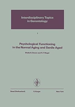 Hardcover Psychological Functioning in the Normal Aging and Senile Aged Book